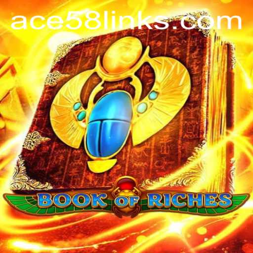 BookofRiches: Unveiling the Mysteries of ACE58