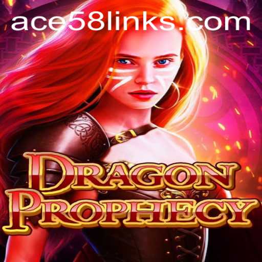 Unveiling DragonProphecy: A Journey Through Mystical Lands with ACE58
