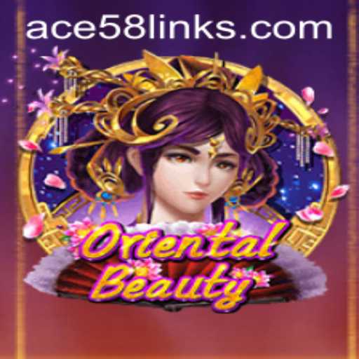 Exploring the Enchanting World of OrientalBeauty: A Comprehensive Guide to ACE58